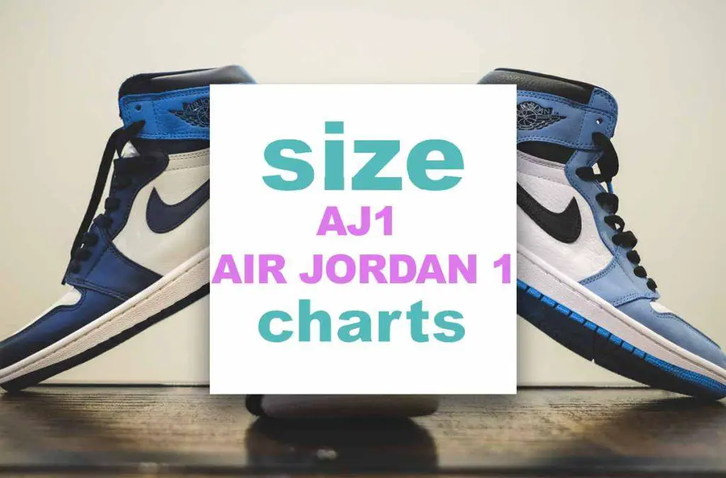 Air-jordan-1-size-chart-AJ1-sizing-Are-Jordan-1s-true-to-size
