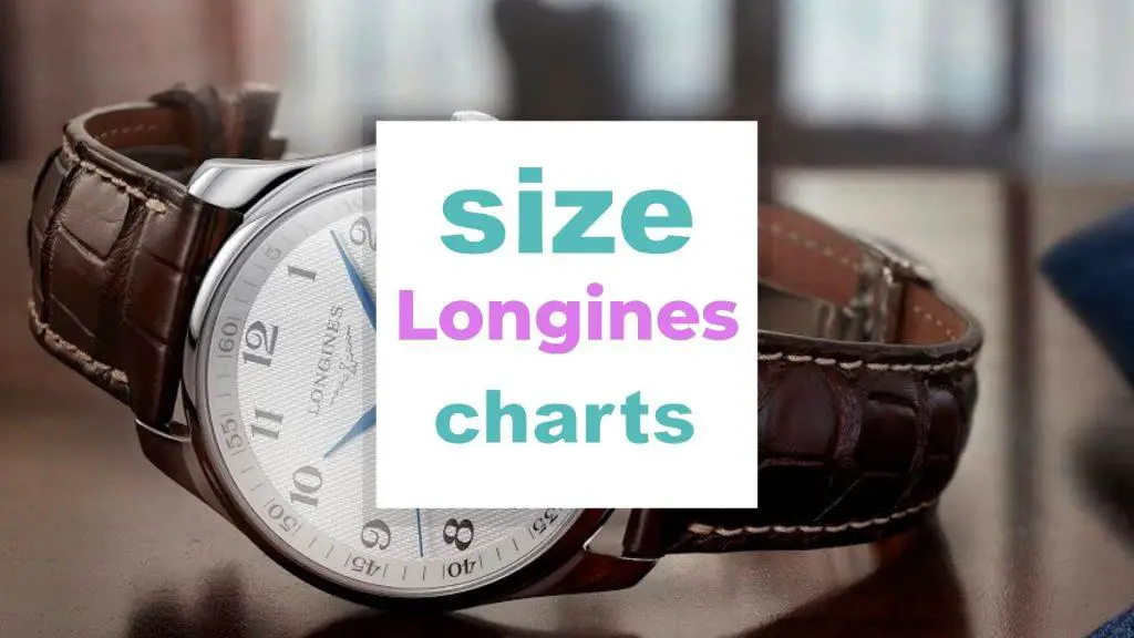 Longines Watch Sizes size-charts.com