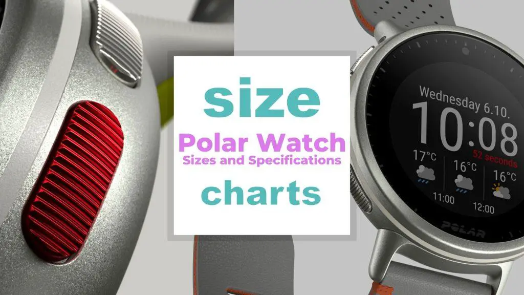 Polar Watch Sizes and Specifications size-charts.com