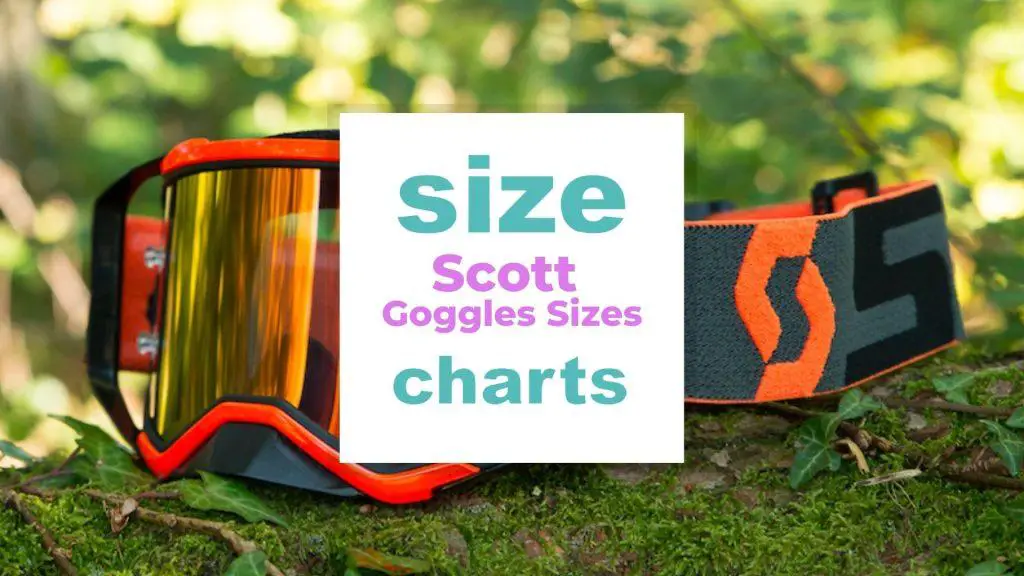 Scott Goggles Sizes and Specifications size-charts.com