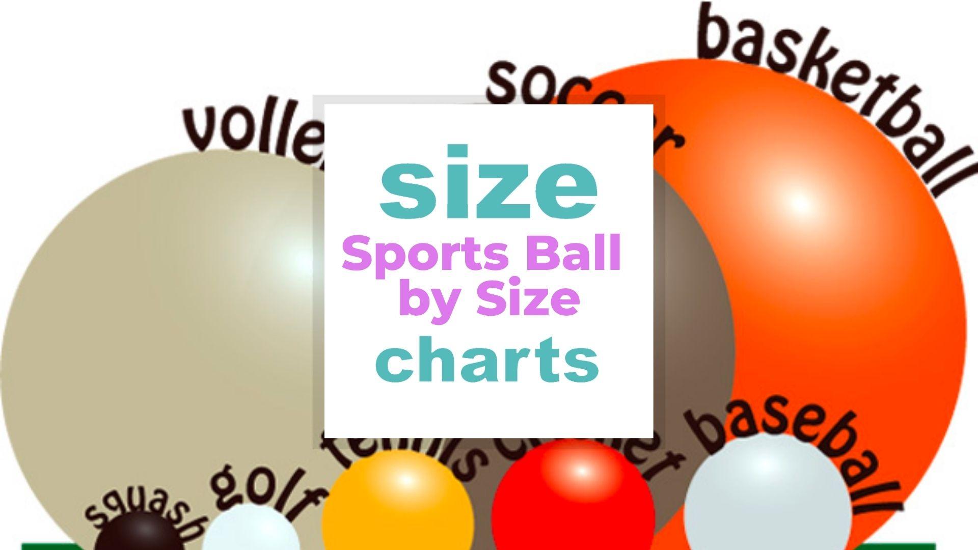 Sports Ball by Size When size matters