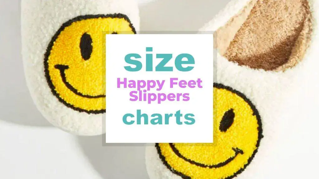 Happy Feet Slippers Size Charts size-charts.com
