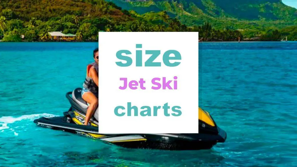 Jet Ski Size: Which Size Should You Go For? size-charts.com