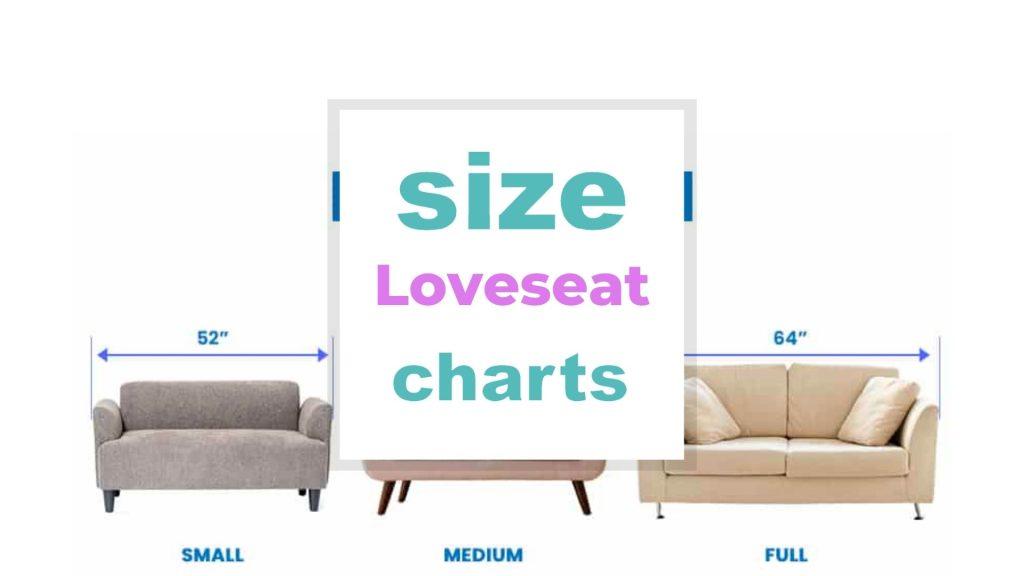 Loveseat Size: small, medium, full size-charts.com