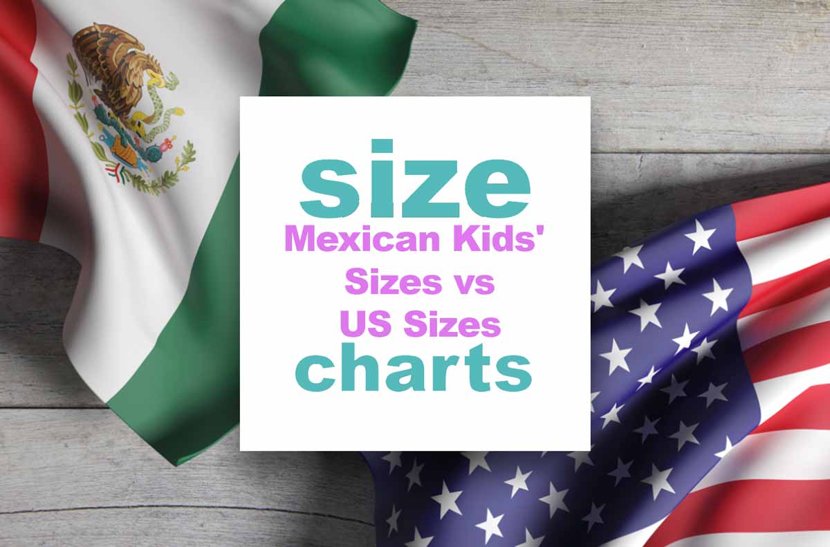 Mexican Kids' Sizes of Clothing Mexico to US When