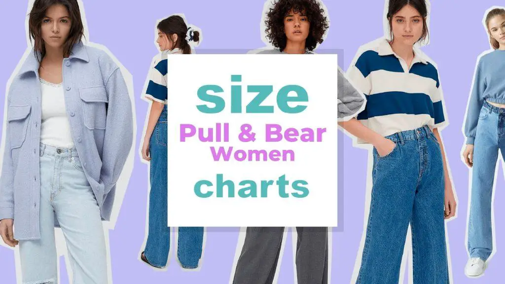 Pull & Bear Women's Size Charts size-charts.com