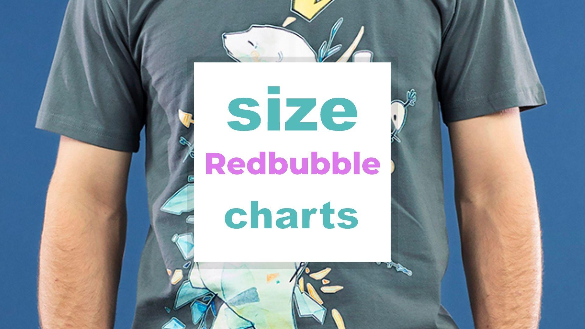Redbubble Sizes for Men and Women When size matters