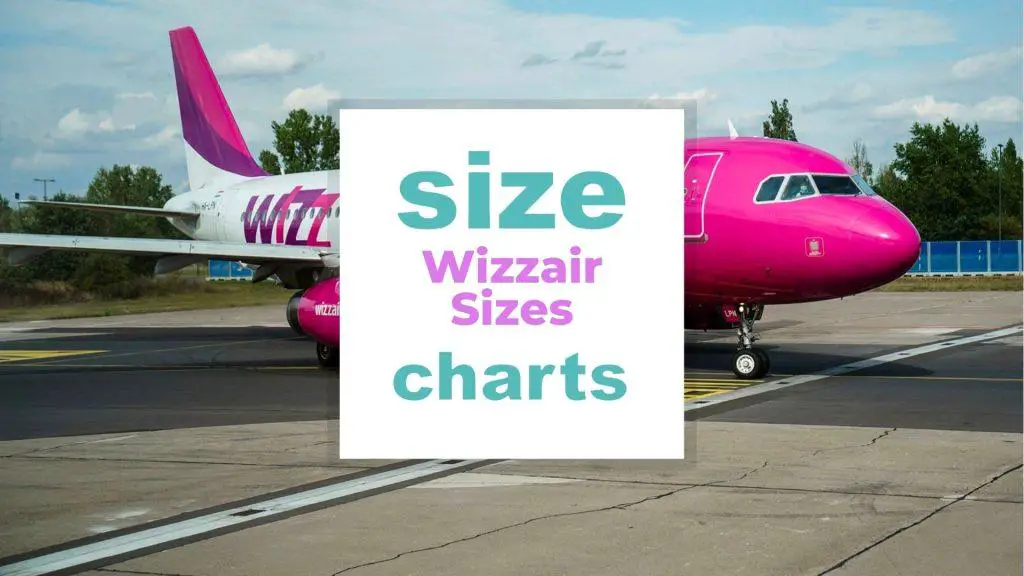 Wizzair Sizes: Luggage Allowances, Seats size-charts.com