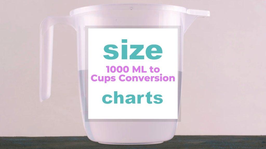 1000 ML to Cups Conversion size-charts.com
