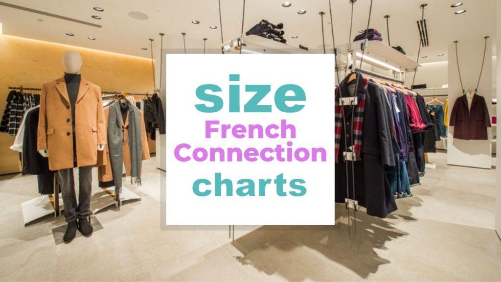 French Connection Size Charts When size matters