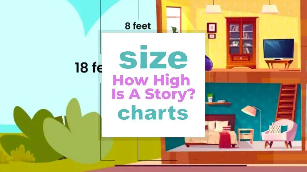 How High Is A Story? size-charts.com