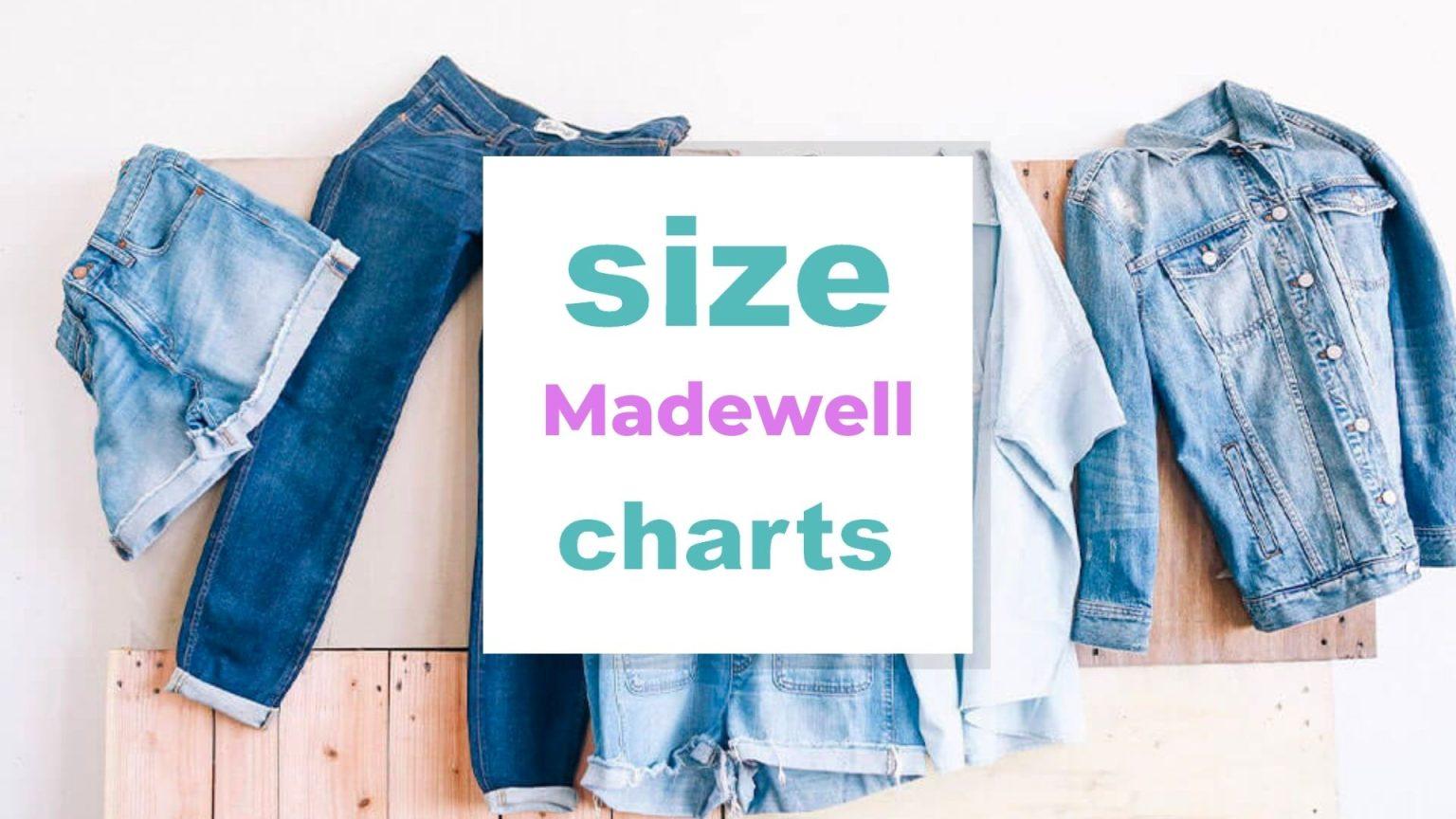 Madewell Size Charts for Adults and Girls - Size-Charts.com - When size