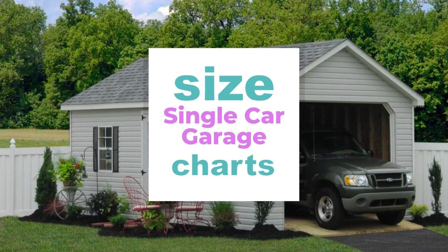 Single Car Garage Size And Dimensions Size Charts When Size Matters