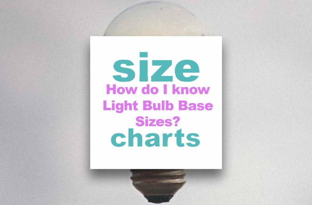 standard-light-bulb-base-sizes-how-do-i-know-light-bulb-base-size