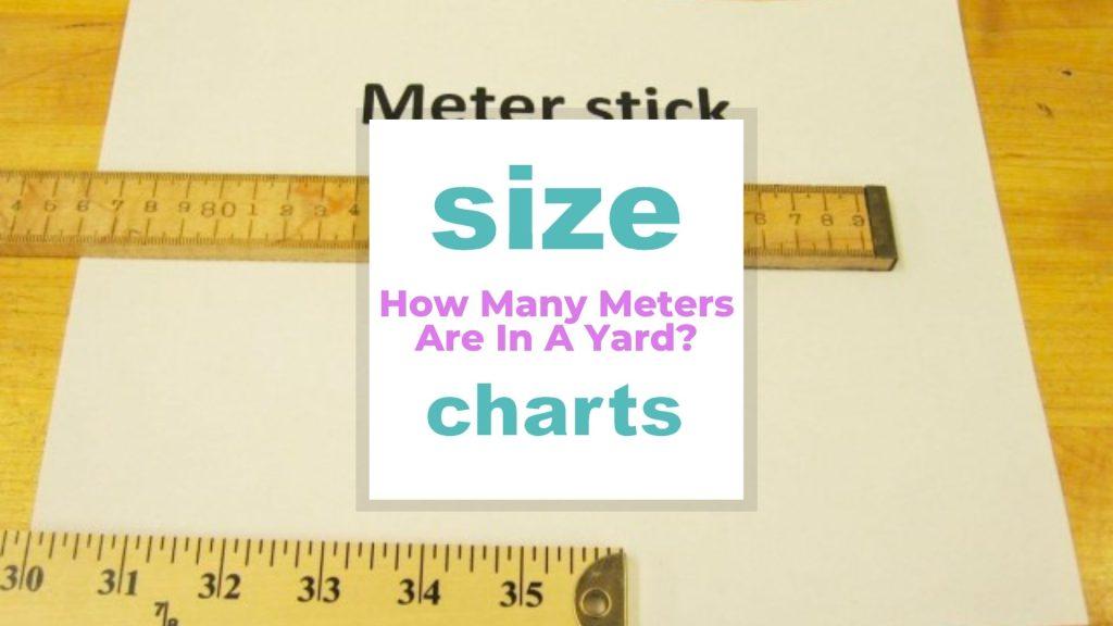 How Many Meters Are In A Yard? size-charts.com