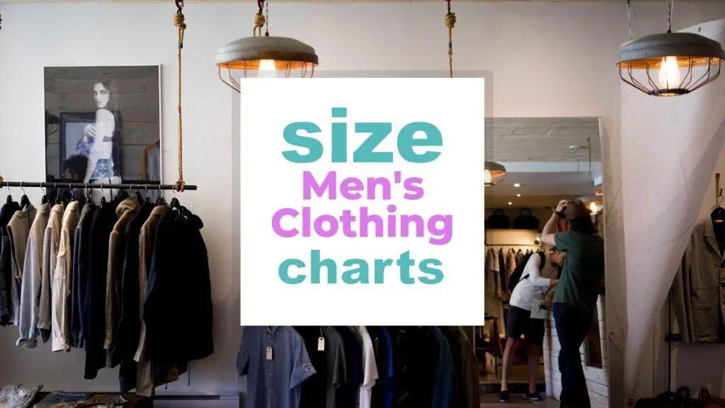 Men's Clothing Size Chart + Size Conversion size-charts.com