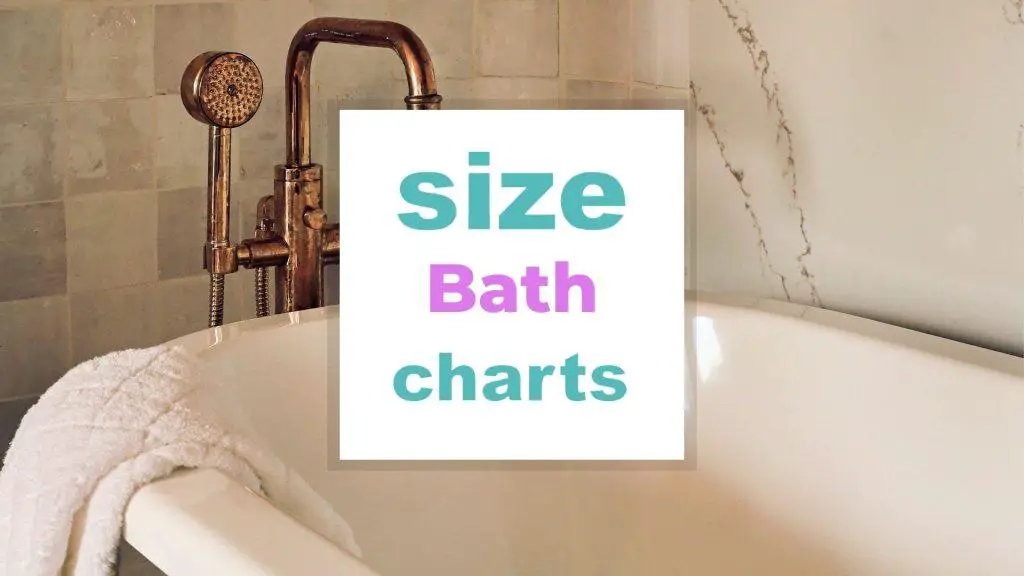 Bath Size Chart and Sizing Guide size-charts.com