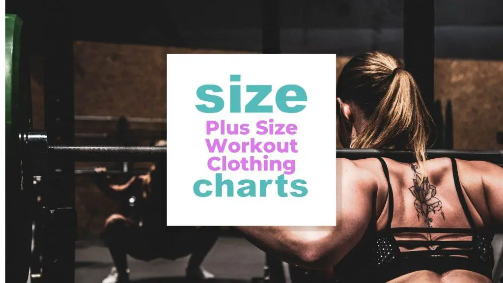 Plus Size Workout Clothing Size Chart for Men and Women size-charts.com