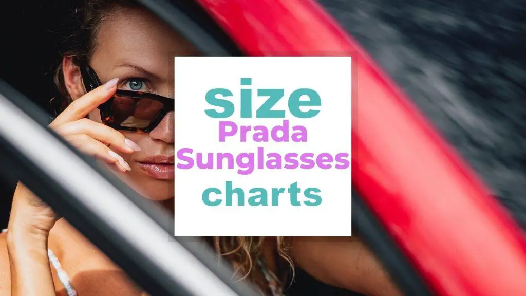 Prada Sunglasses Size and Fitting Guide size-charts.com