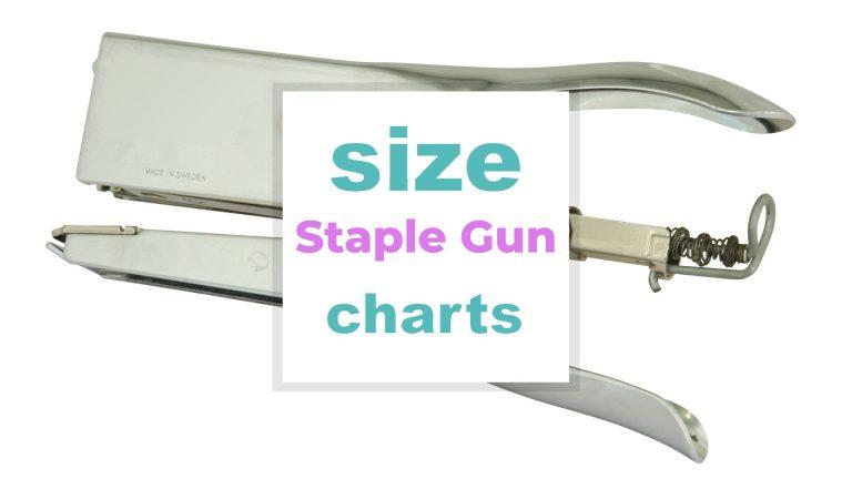 Staple Gun Size Chart by Model and Staple Gauge