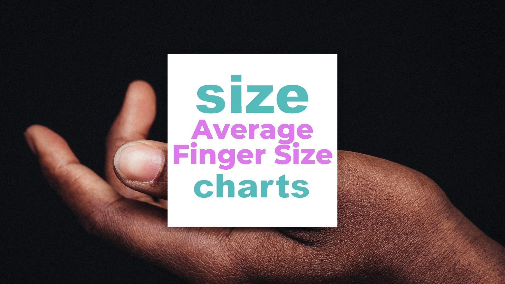 Average Finger Size: Find Out Your Finger Size
