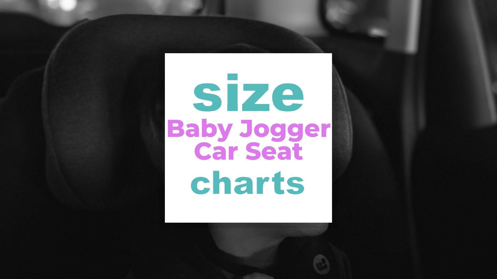 Baby Jogger Car Seat Size Guide by Age, Height and Weight