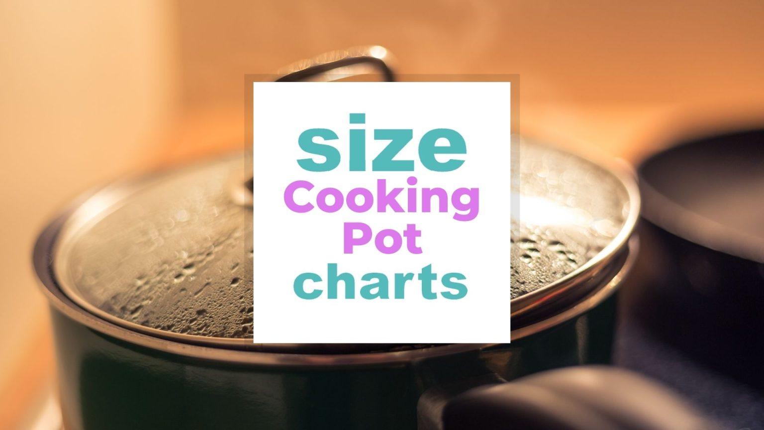 Cooking Pot Sizes for Different Meals and by the Number of People