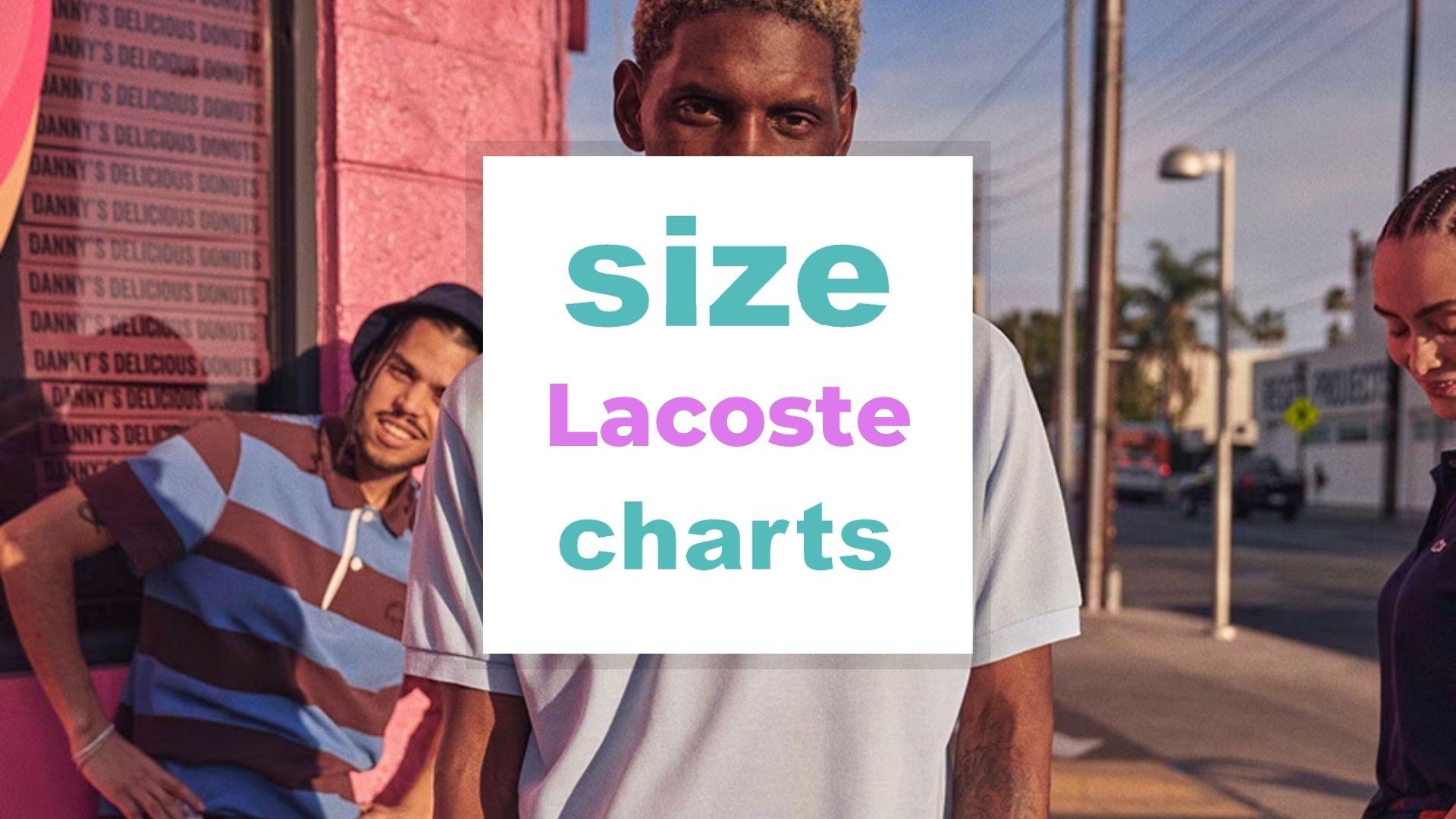 Lacoste Size Chart for adults & kids What's my Lacoste size?