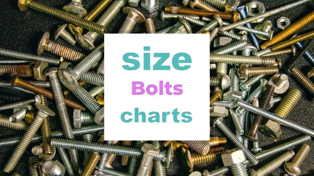 Size Chart for Bolts and Different Types size-charts.com