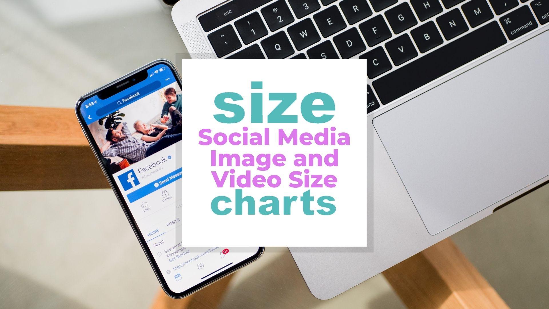 Social Media Image and Video Size by Social Platform Explained