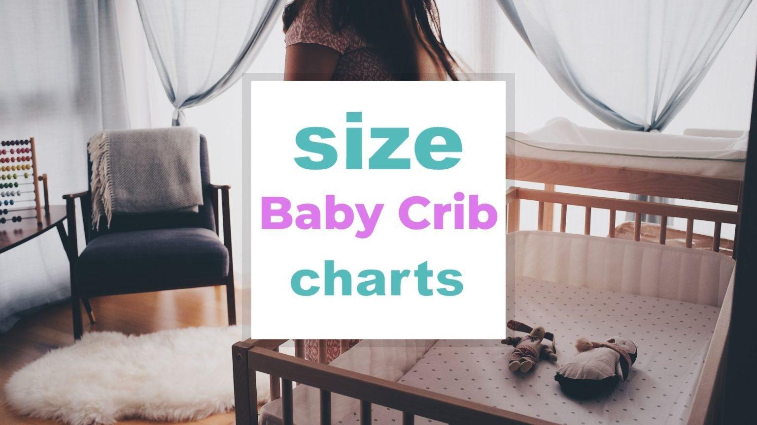 Baby Crib Size Chart for the Best Sleeping Experience of Your Newborn