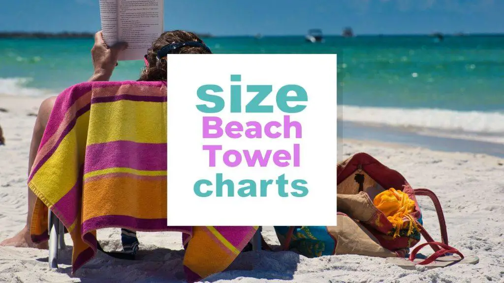 Beach Towel Size Chart for all Occasions, Couples, Adults and Kids size-charts.com