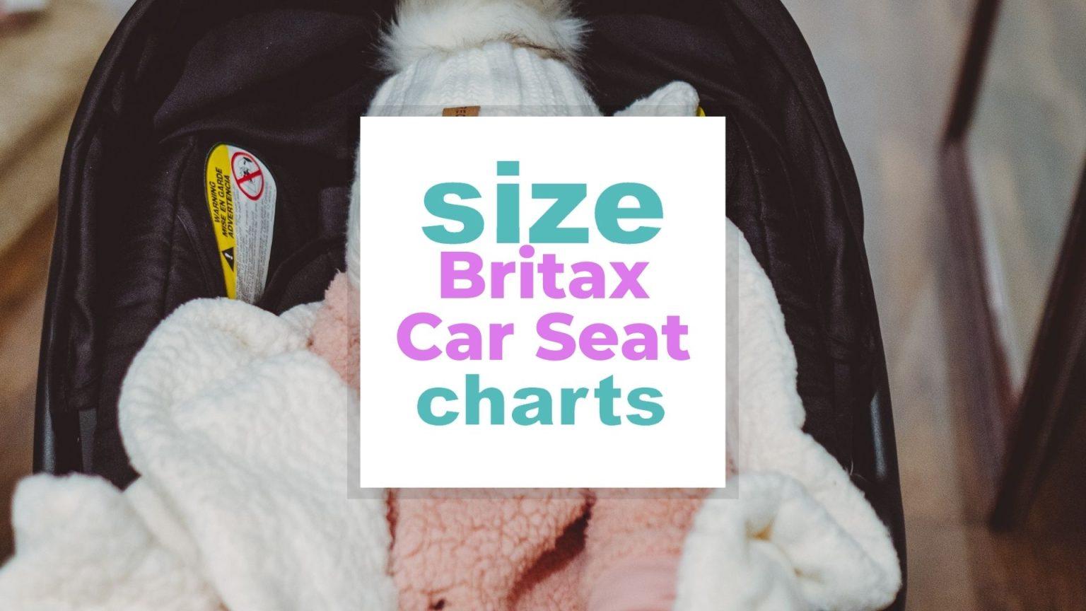 Britax Car Seat Size Chart by Model, Weight and Age