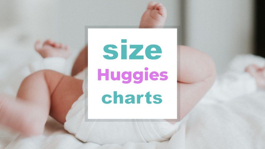 Huggies Size Chart for All Ages by Type (Size Charts Included) Size-charts.com