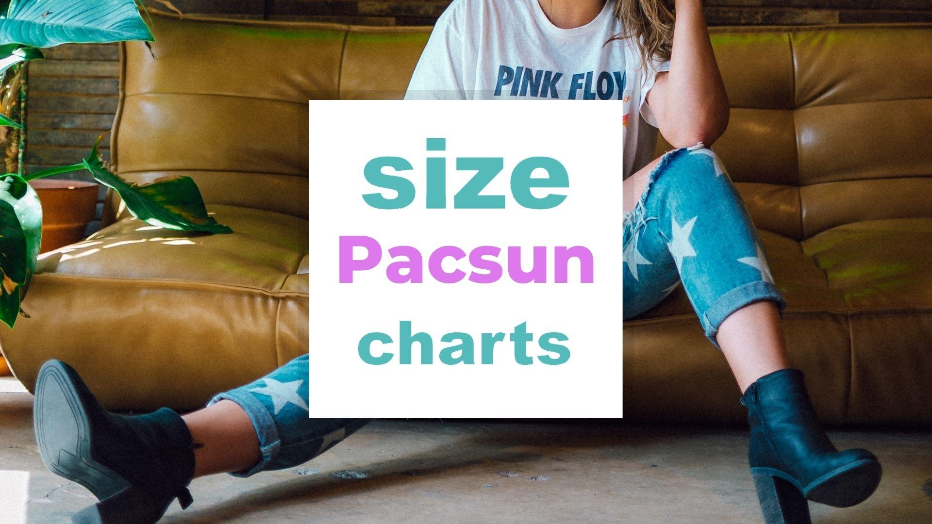 Pacsun Size Chart for Women's and Men Clothing When