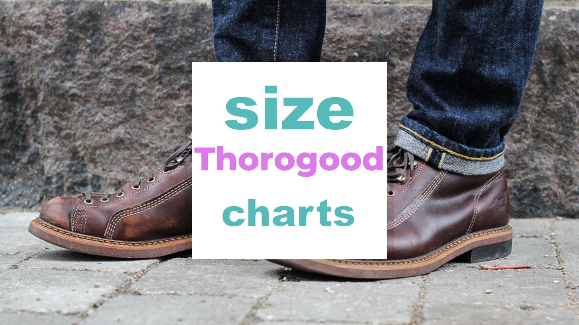 Thorogood Size Charts for Men and Women with Sizing Tips