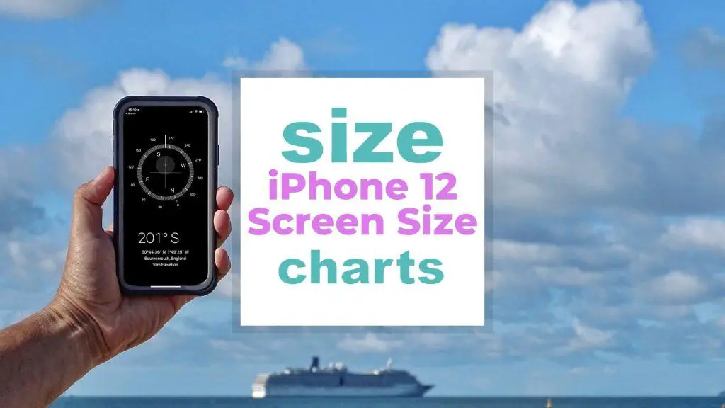 iPhone 12 Screen Size Chart with Dimensions and Size Comparison size-charts.com