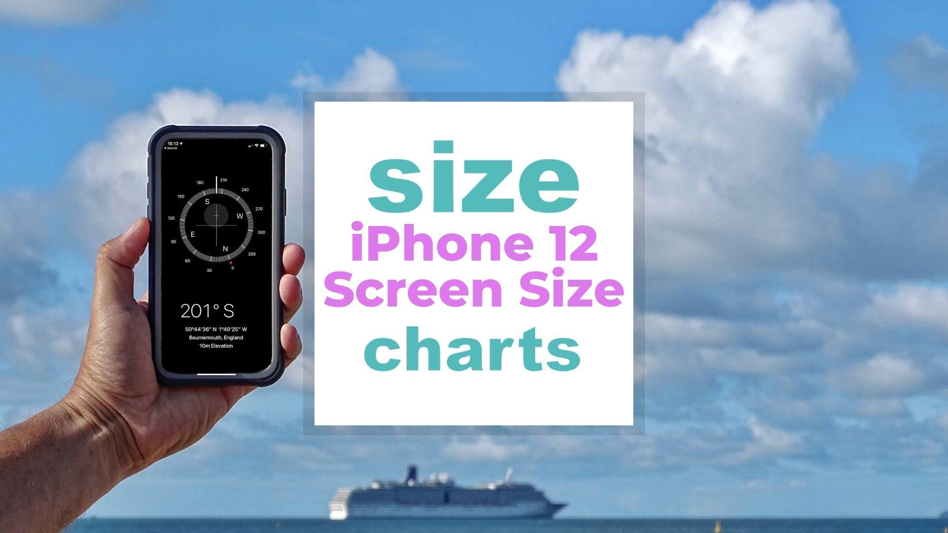 iPhone 12 Screen Size Chart with Dimensions and Size Comparison