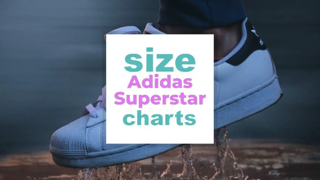 Adidas Superstar Size chart for Men, Women and Kids' Sneakers size-charts.com