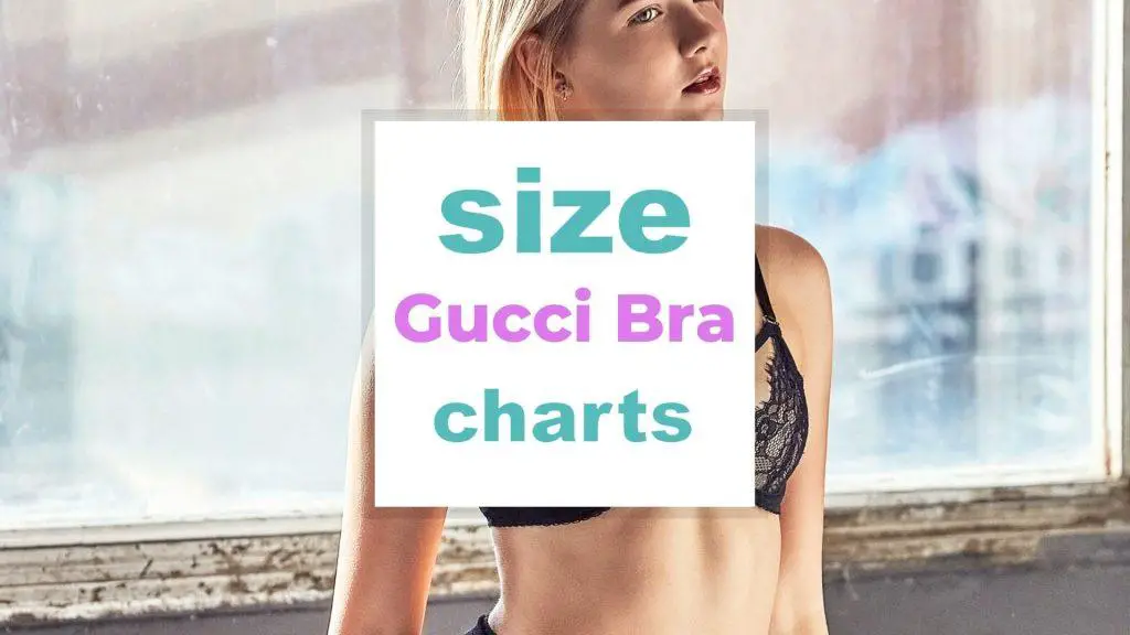 Gucci Bra Size Charts and Fitting Guide size-charts.com