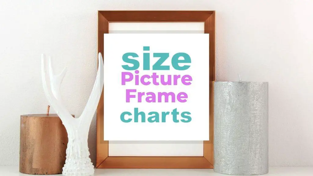 Picture Frame Size for Photos or Art - Standard and Special Sizes size-charts.com