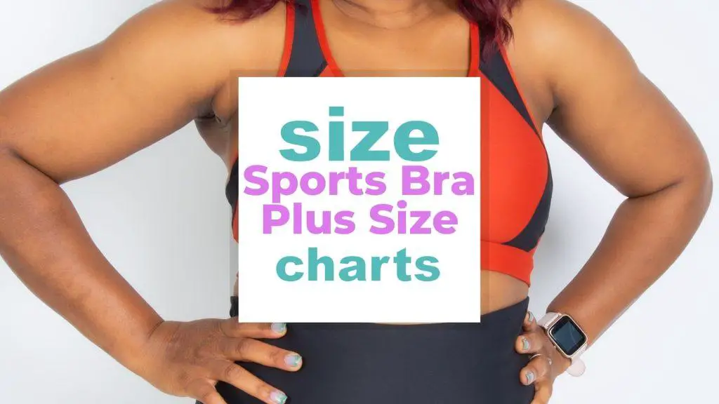 What is my Sports Bra Size? (Plus Size Charts) size-charts.com