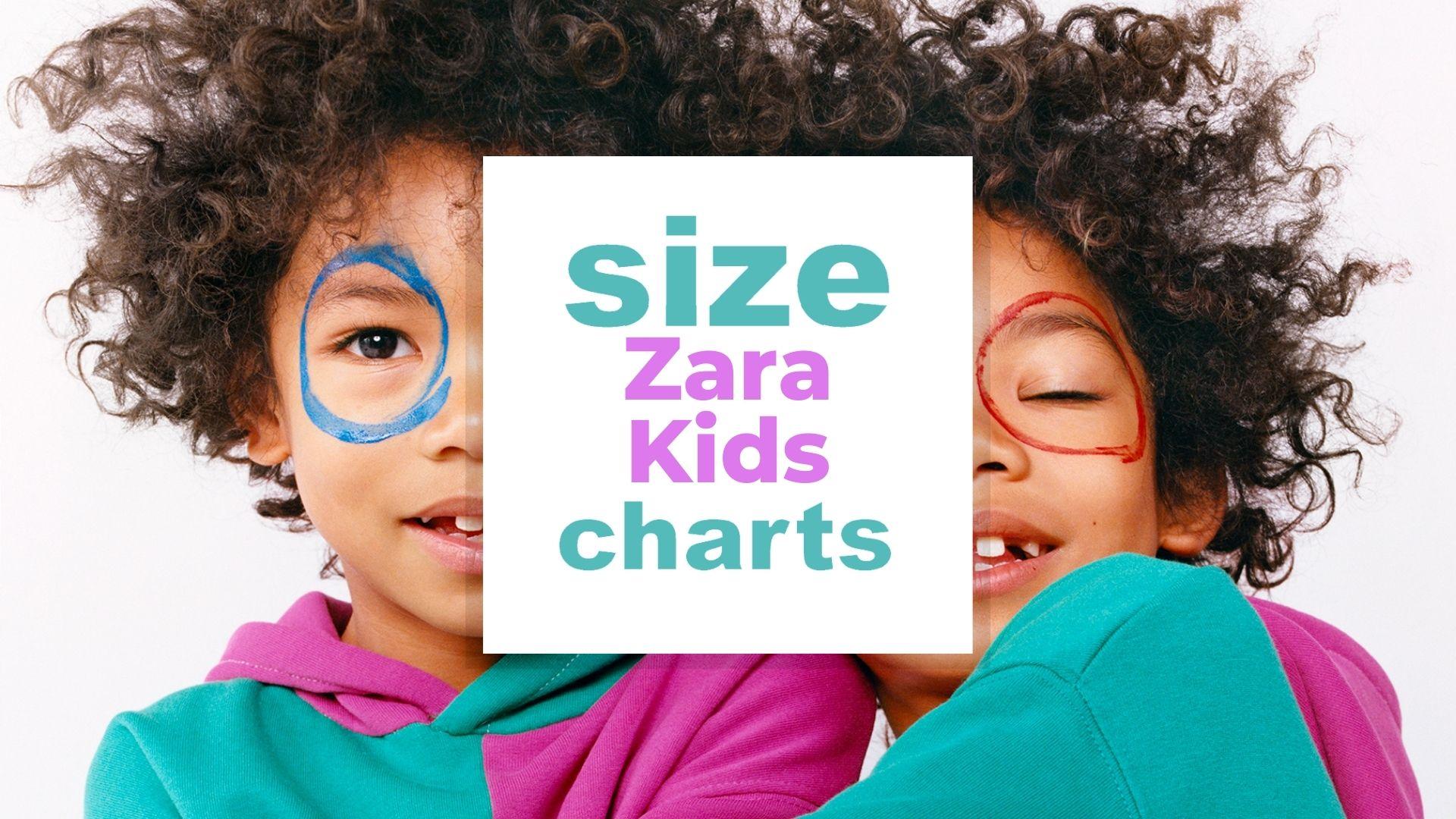 Zara Kid's Size Chart All Size Info You Need for Boys and Girls