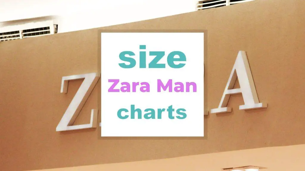 Zara Man Size Charts - Sizeguide for Clothes, Accessories and Shoes size-charts.com